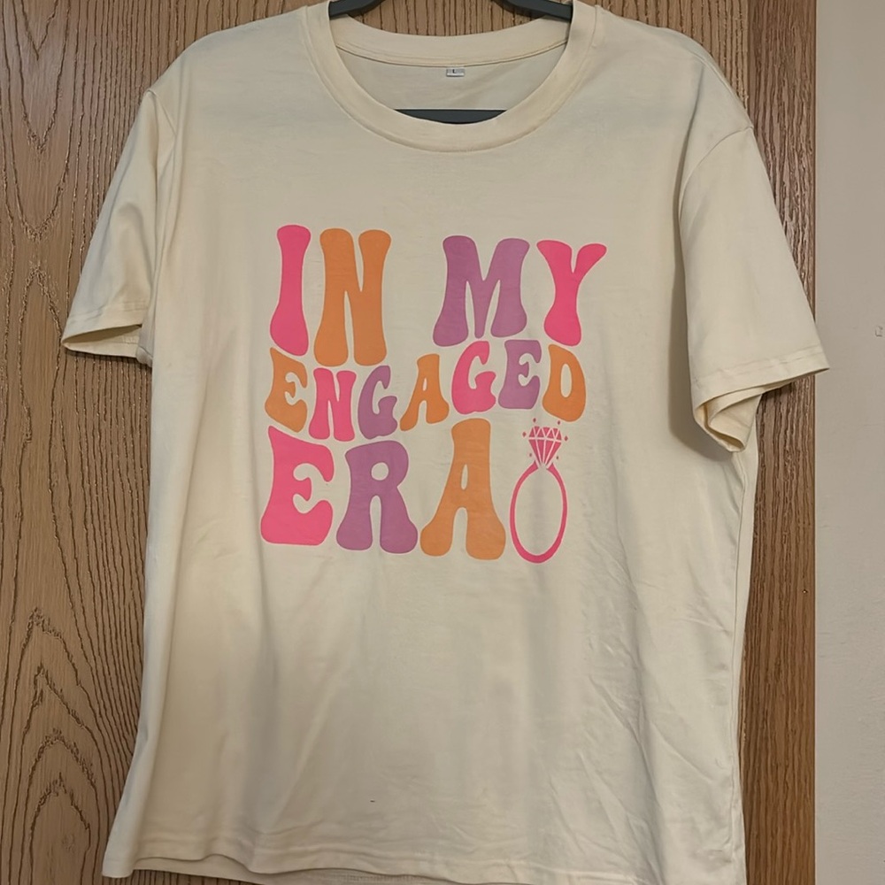 In my engaged era T-shirt. Worn once